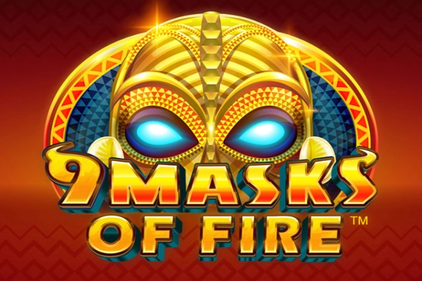 9 Masks of Fire -